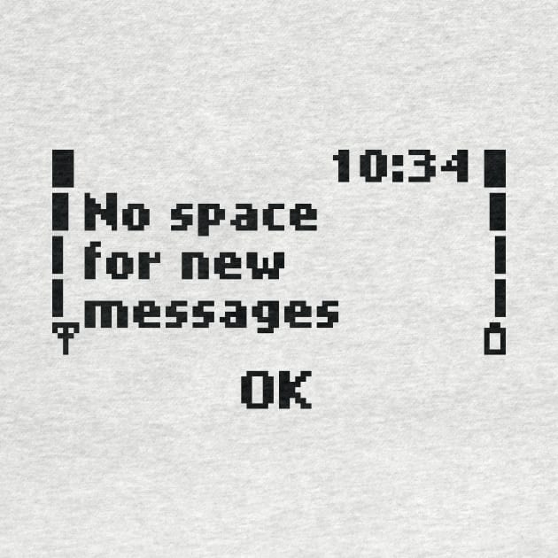 No space for new messages by BuzzBenson